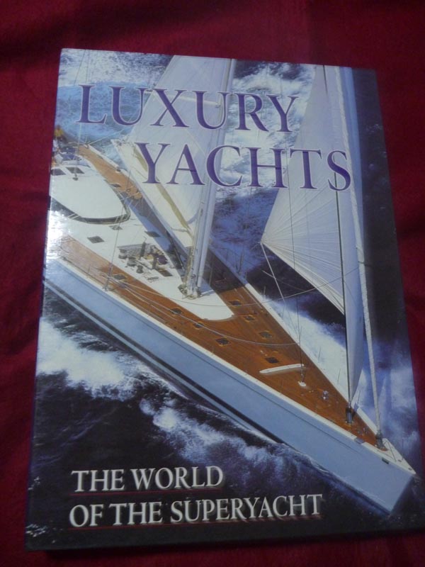  Luxury Yachts - The World of the Superyacht book for sale